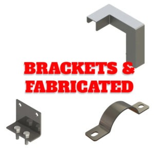 Brackets & Fabricated Parts